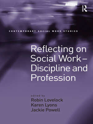 cover image of Reflecting on Social Work--Discipline and Profession